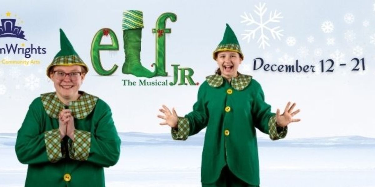 ELF THE MUSICAL JR to be Presented at DreamWrights Center For Community Arts