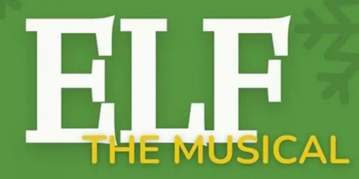 ELF THE MUSICAL is Now Playing at New Stage Theatre  Image