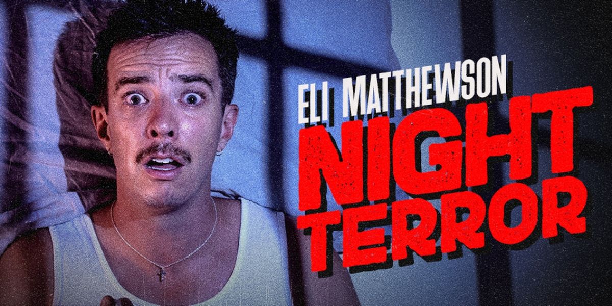 ELI MATTHEWSON: NIGHT TERROR Comes to the Basement Theatre