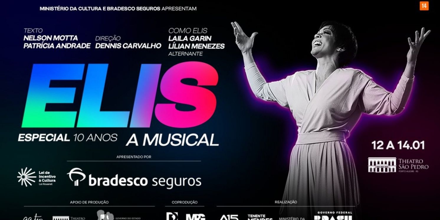 ELIS, A MUSICAL Comes to Theatro Sao Pedro This Month  Image