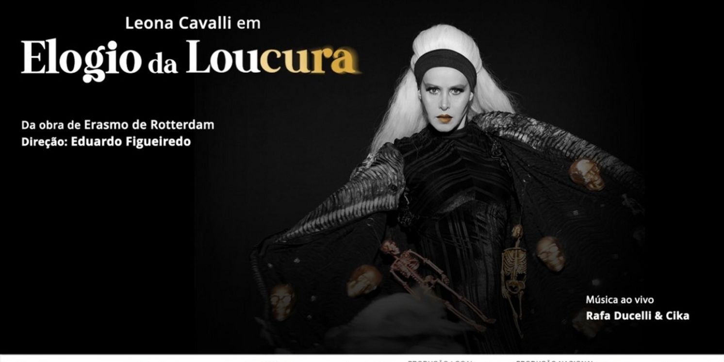 ELOGIO DA LOUCURA Comes to Theatro Sao Pedro Next Month  Image