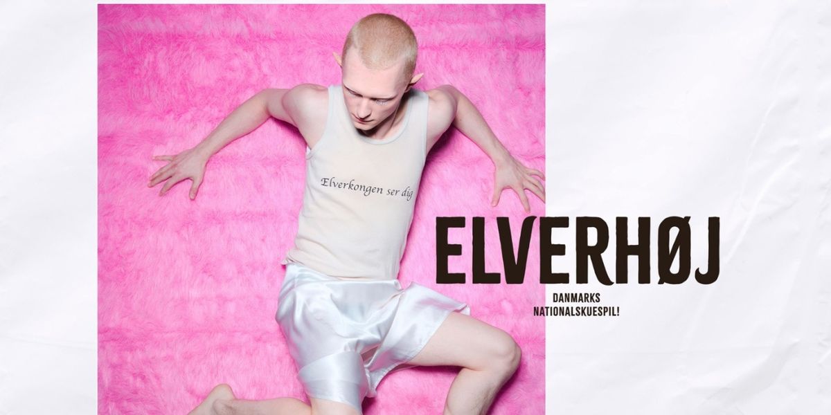 ELVERHOJ Comes to Aarhus Teater