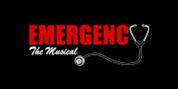 EMERGENCY THE MUSICAL to Open at The Tarkington Theater Photo