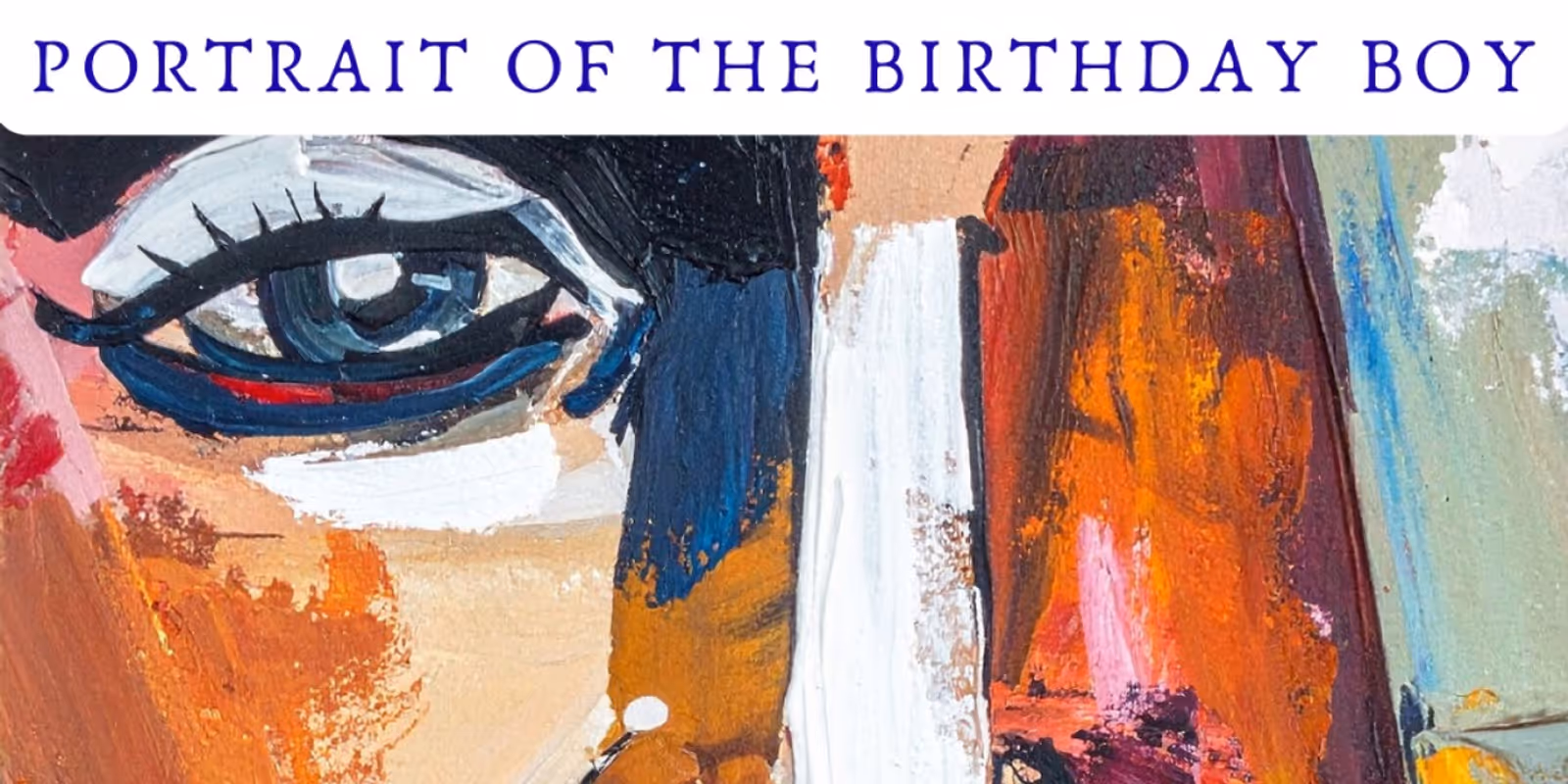 Emerging Artists Theatre to Present PORTRAIT OF THE BIRTHDAY BOY
