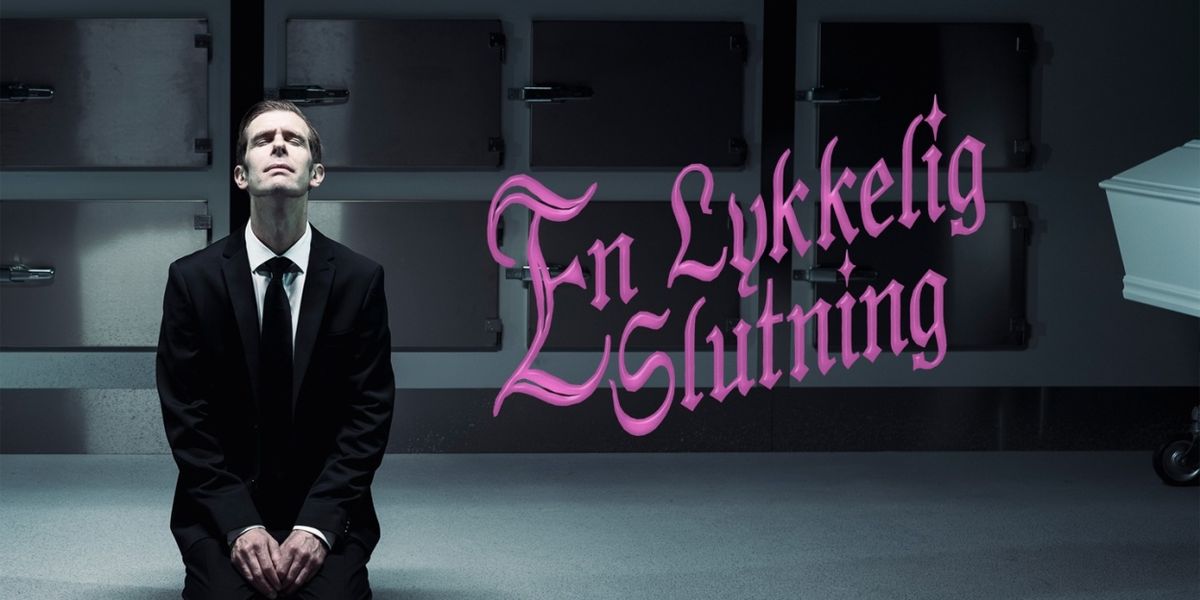 EN LYKKELIG SLUTNING Comes to Aarhus Teater
