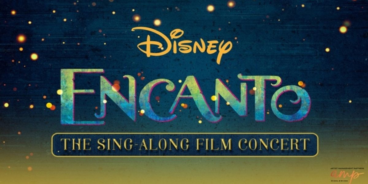 ENCANTO: THE SING-ALONG FILM CONCERT is Coming to The Eisemann Center