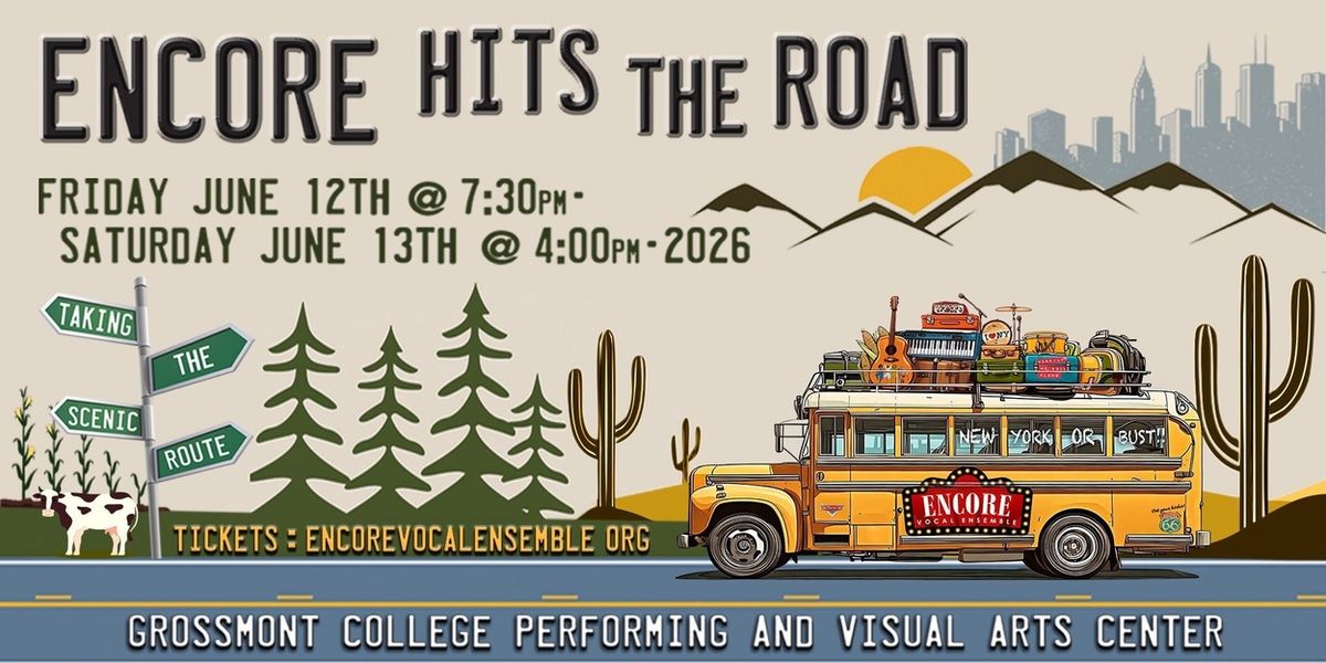 ENCORE HITS THE ROAD to Bring Broadway-Style Musical Journey to El Cajon