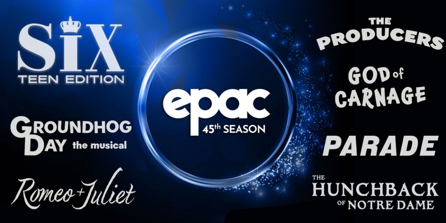 SIX: TEEN EDITION & More Set for Ephrata Performing Arts Center 2025 Season  Image