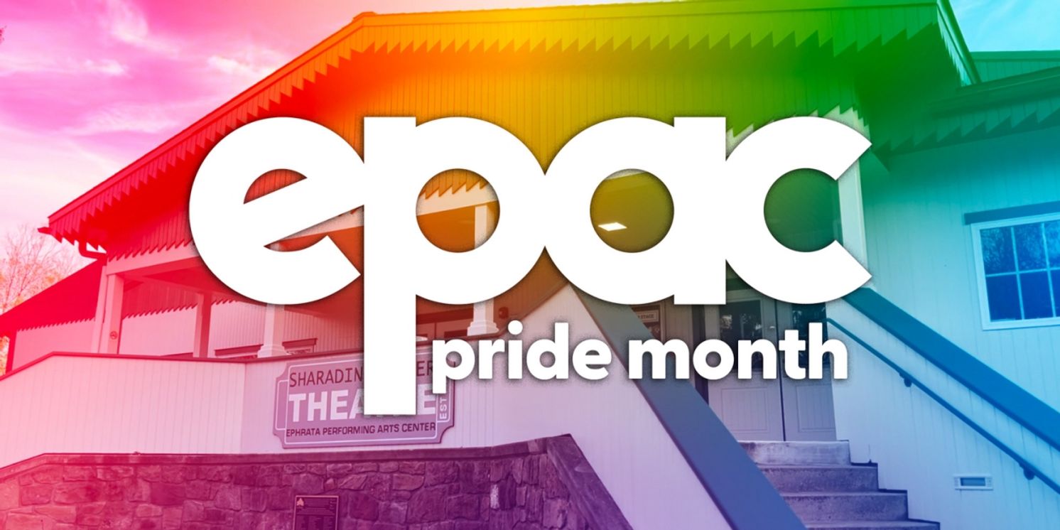 EPAC To Present LGBTQ+ Programming Throughout Pride Month  Image