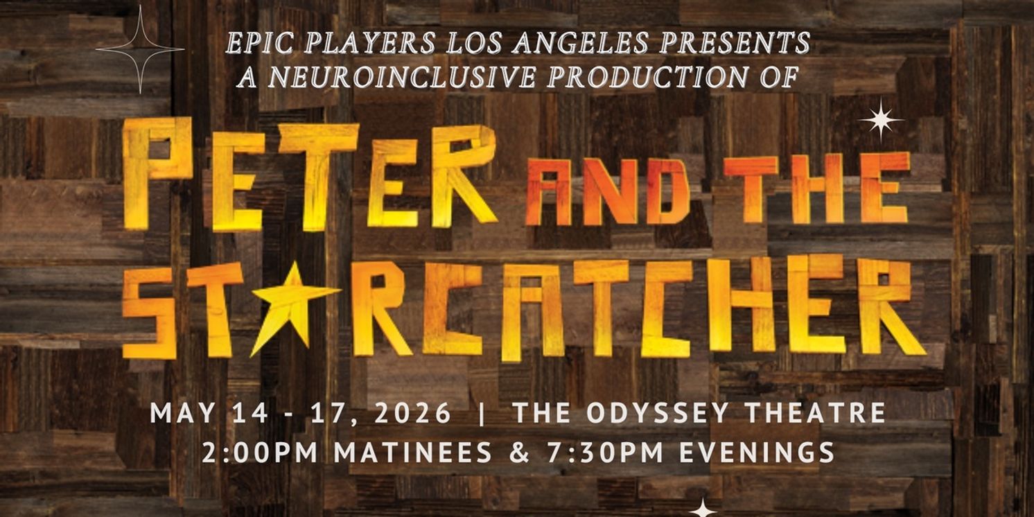 PETER AND THE STARCATCHER To Make Debut with Neuro-Inclusive Casting Presented by EPIC Players  Image