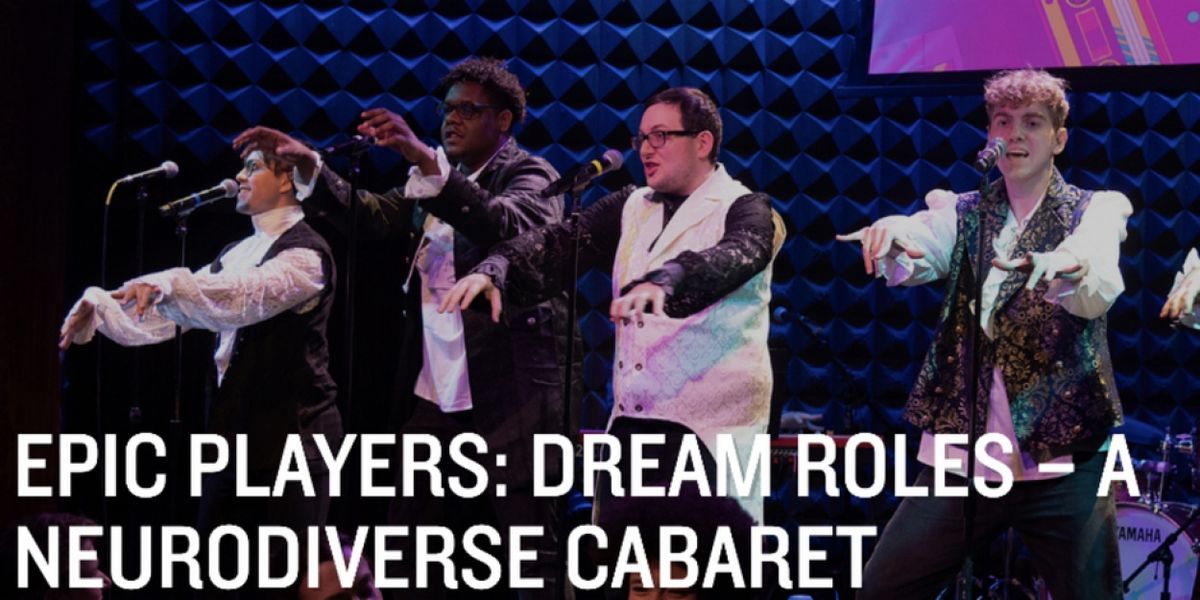 EPIC Players Theatre to Present DREAM ROLES CABARET at Joe's Pub