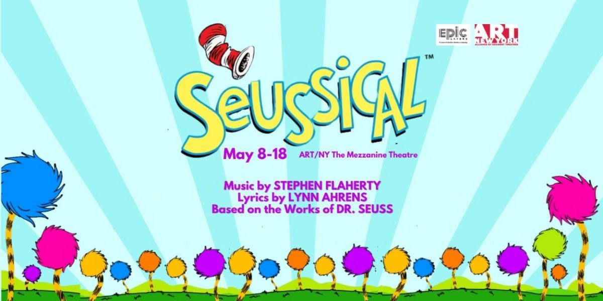 SEUSSICAL THE MUSICAL to be Presented at EPIC Players Theatre