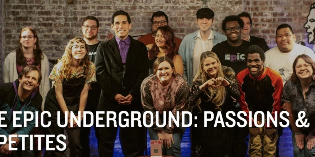 EPIC Players Theatre to Present THE EPIC UNDERGROUND: Passions & Appetites at Joe's Pub