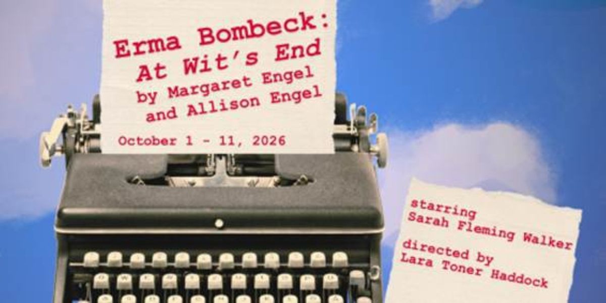 ERMA BOMBECK: AT WIT’S END to be Presented at Austin Playhouse in October