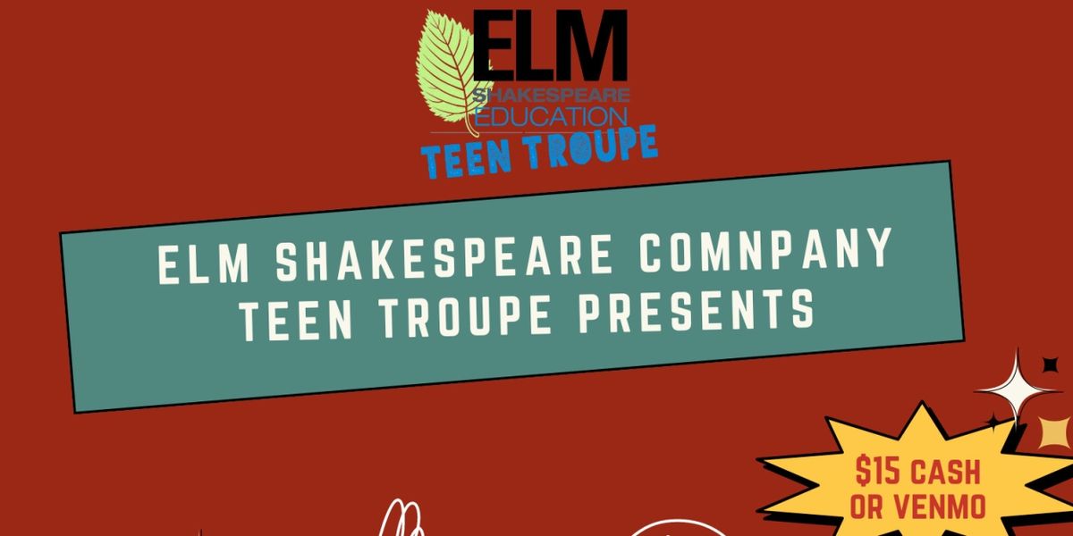 Elm Shakespeare Company Presents THE TWO GENTLEMEN OF VERONA