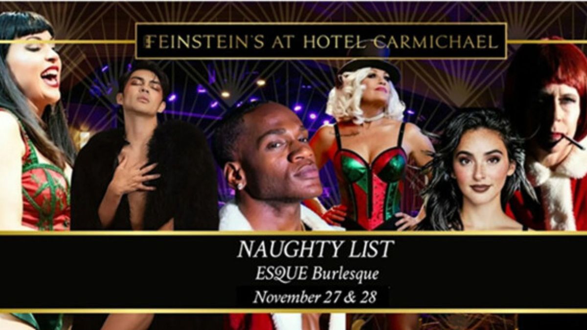 ESQUE BURLESQUE: NAUGHTY LIST to Open at Feinstein's