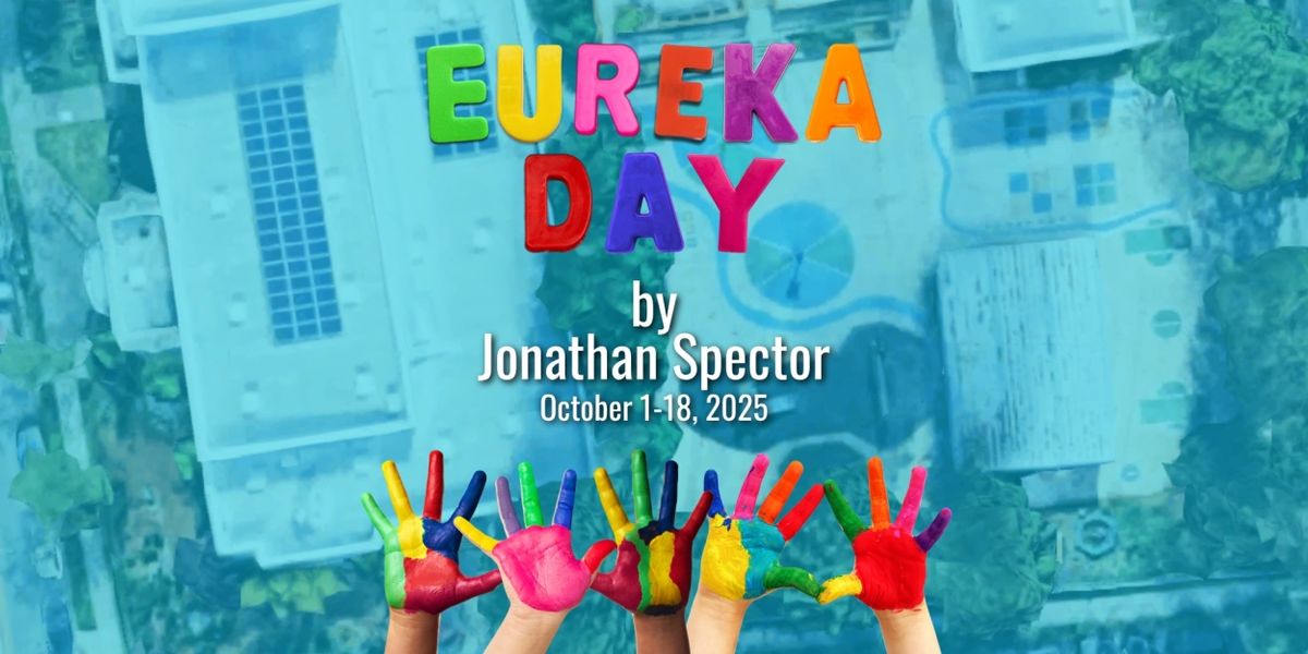 EUREKA DAY Comes to Boise in October