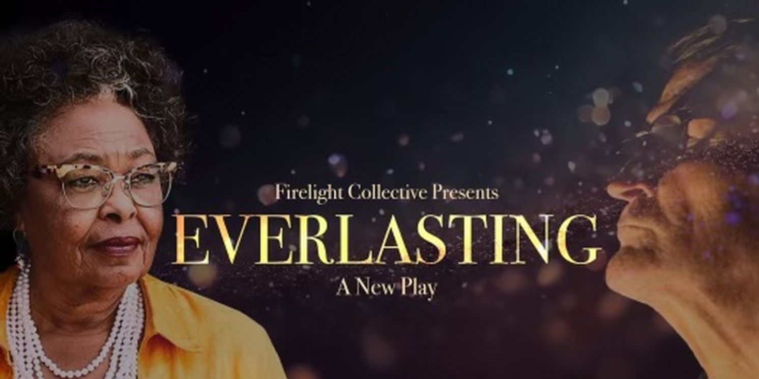 EVERLASTING Comes to the Stephanie Feury Studio Theater This Month  Image