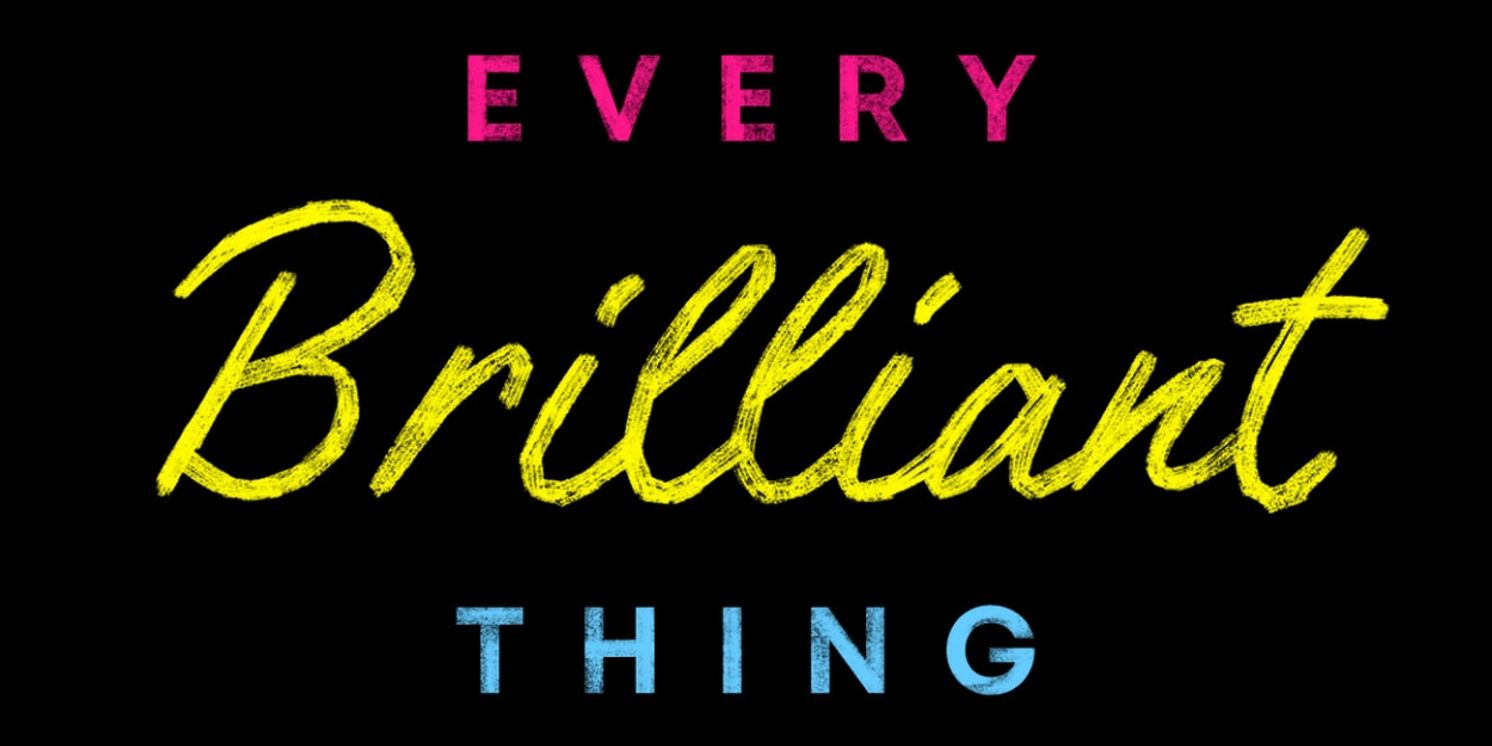 EVERY BRILLIANT THING Comes to Simon Says Theatre  Image