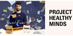 EVERY BRILLIANT THING Partners with Project Healthy Minds for Broadway Run