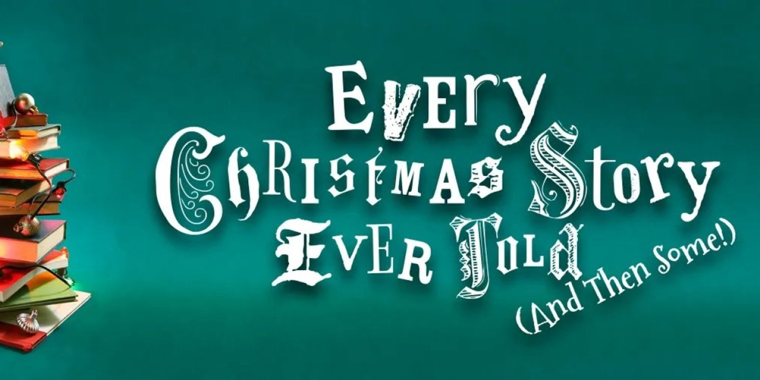 EVERY CHRISTMAS STORY EVER TOLD (AND THEN SOME) Comes to Theatre Tallahassee  Image