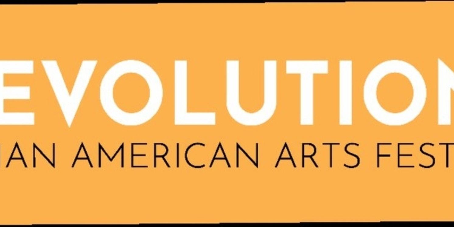 EVOLUTION: ASIAN AMERICAN ARTS FESTIVAL Set for May in Honor of Heritage Month  Image