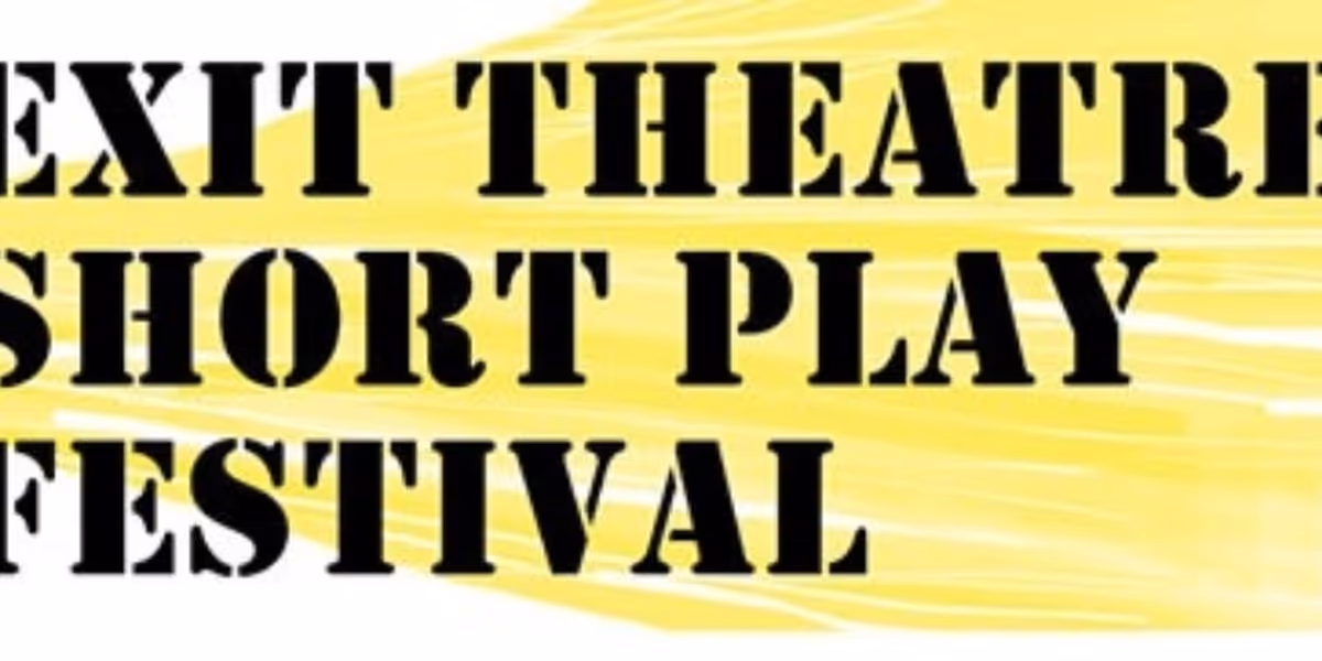 EXIT Theatre's 2026 Short Play Festival Seeks Submissions