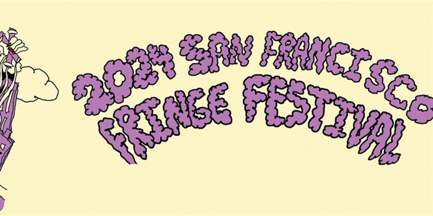 EXIT Theatre to Present The 2024 San Francisco Fringe Festival  Image