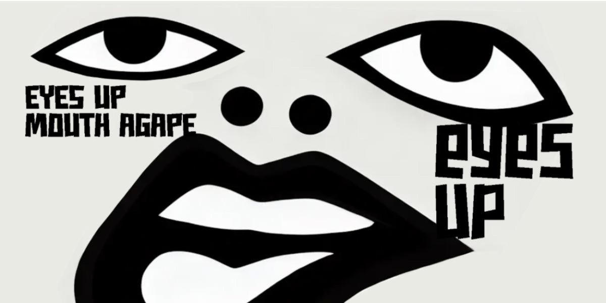 EYES UP, MOUTH AGAPE Comes to Buntport in November