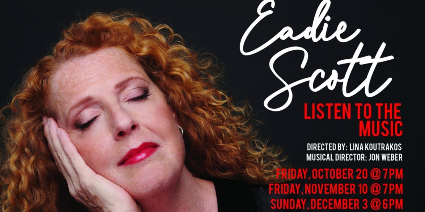 Eadie Scott's LISTEN TO THE MUSIC to Play Don't Tell Mama  Image