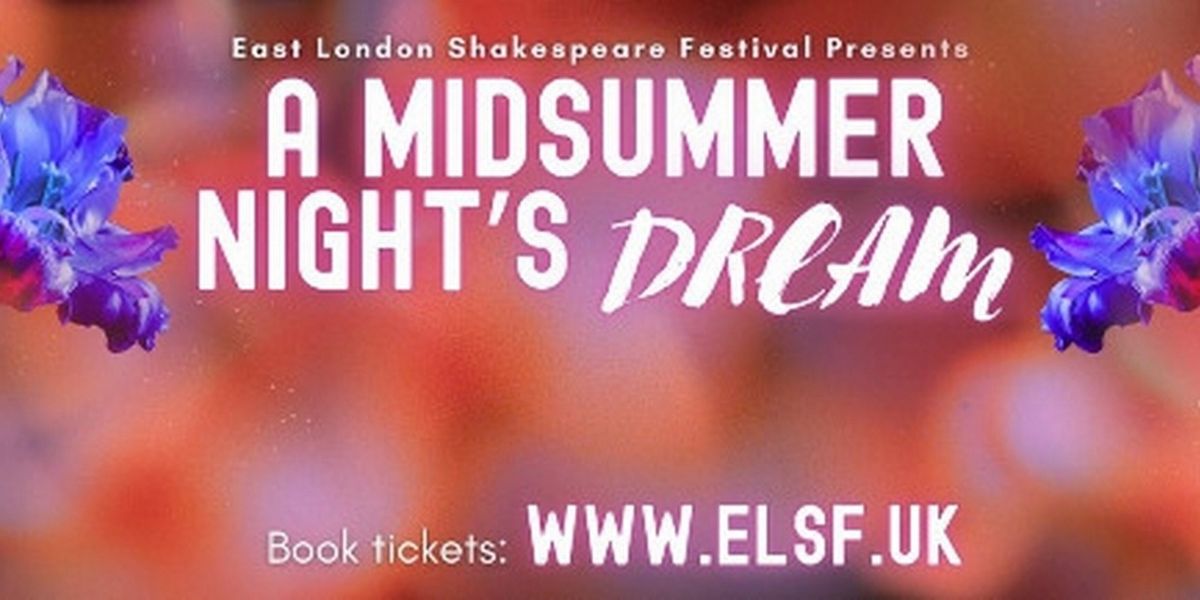 East London Shakespeare Festival Will Tour A MIDSUMMER NIGHT'S DREAM Across 23 Parks