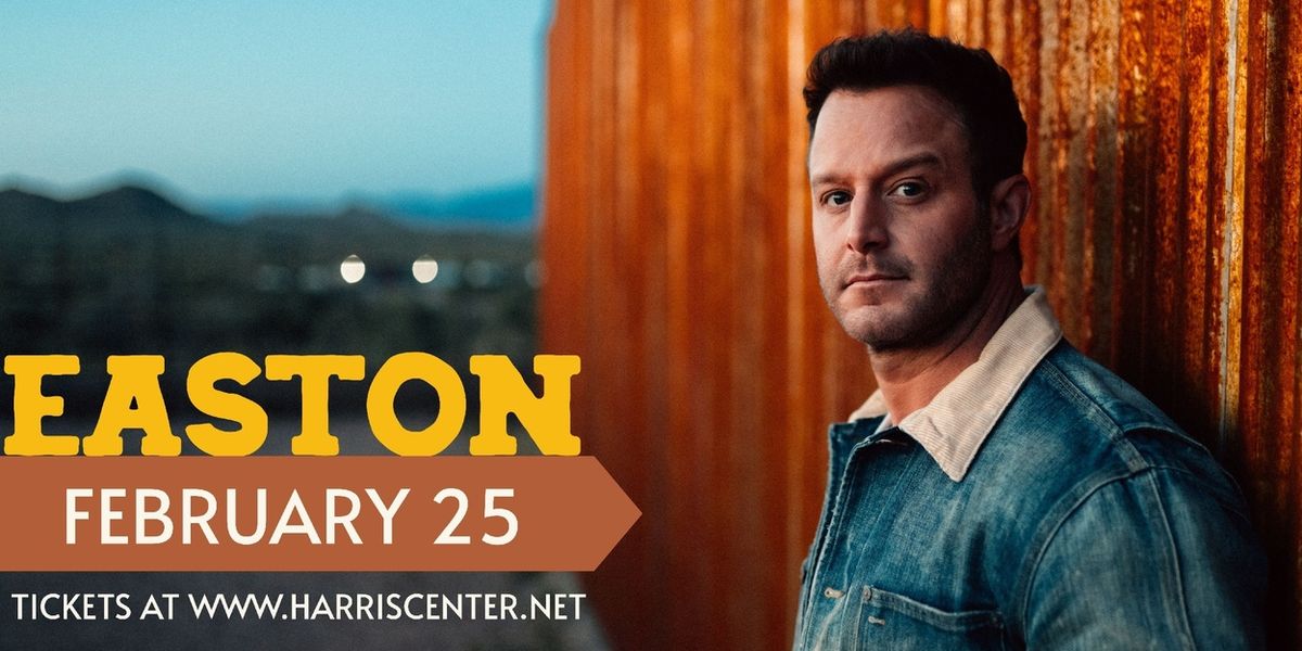 Easton Corbin to Perform Live at the Harris Center in 2026