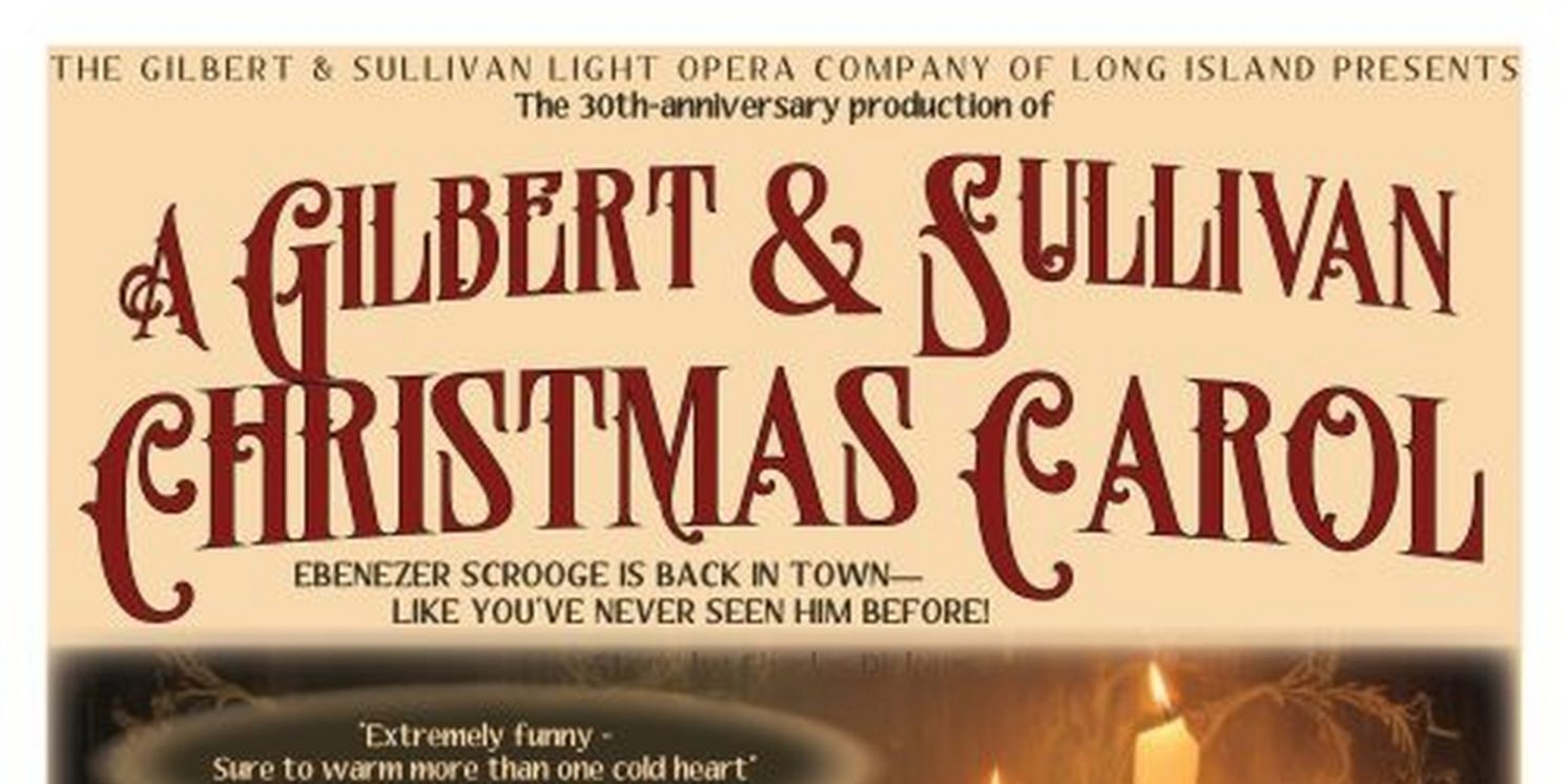 Gilbert & Sullivan Light Opera Company To Present A GILBERT & SULLIVAN CHRISTMAS CAROL  Image