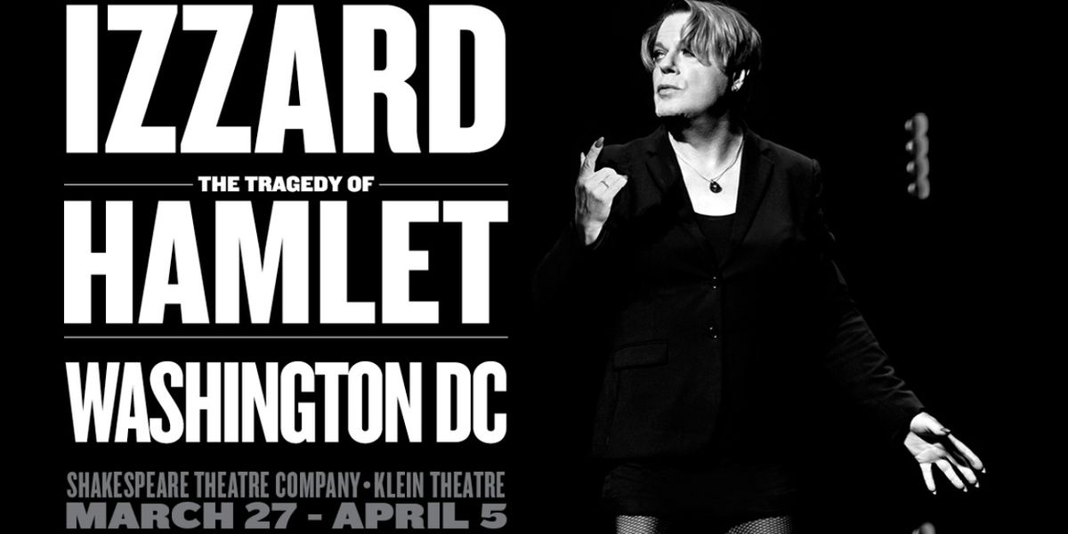 Eddie Izzard's HAMLET to Have Limited Engagement at Shakespeare Theatre Company