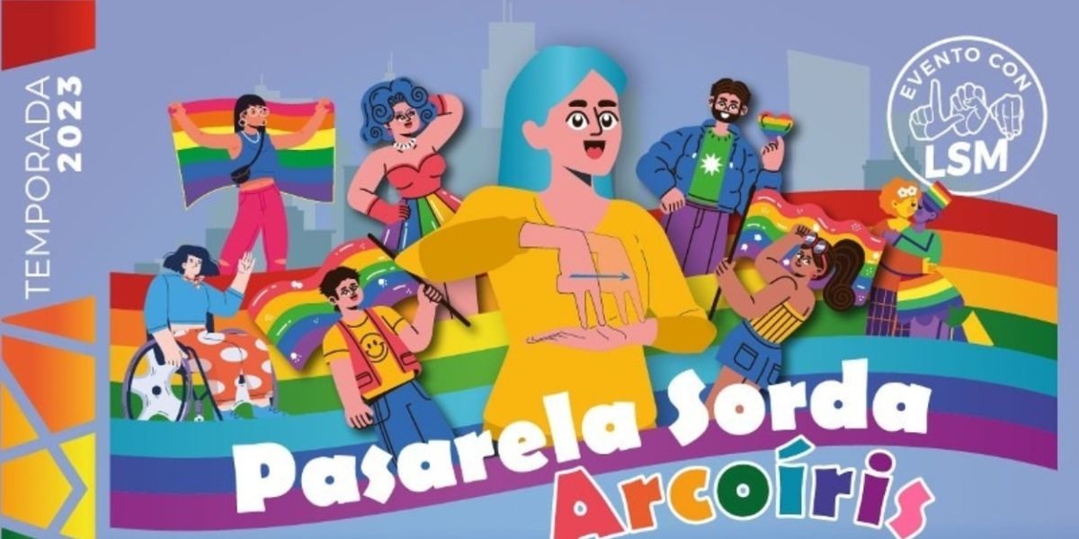 El Colectivo Nacional LGBTTTIQ+ De Las Personas Sordas En México Llevará A Cabo La Pasarela Sorda Arcoíris