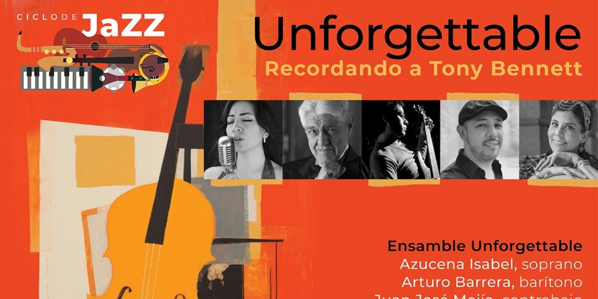El Ensamble Unforgettable Rendirá Homenaje A Tony Bennett En El Ciclo Jazz Y Algo Más...