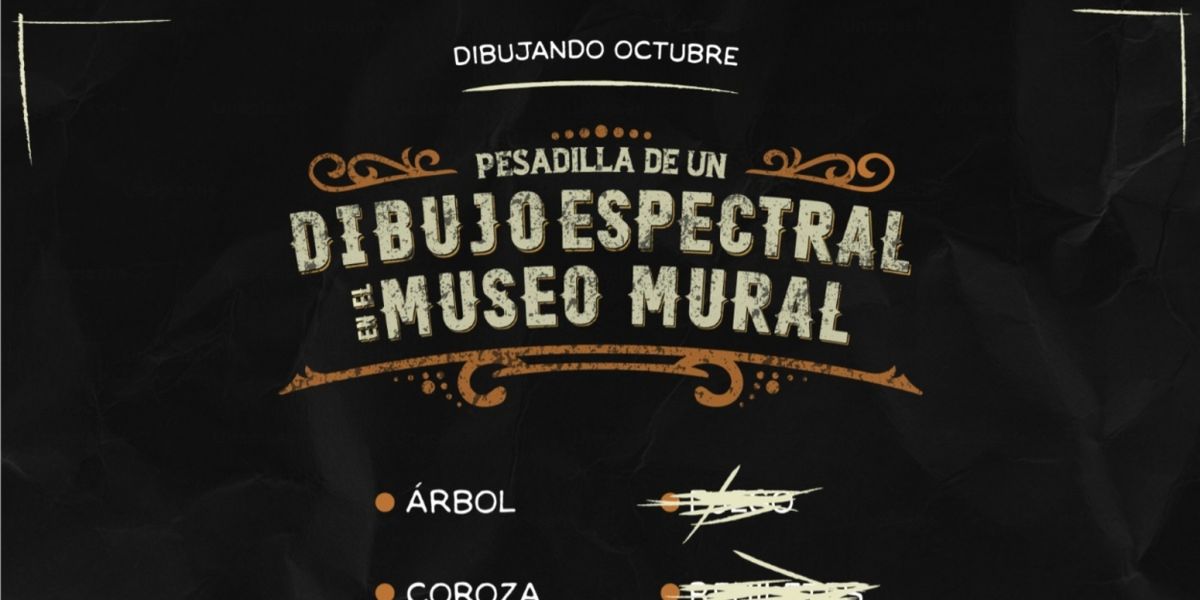 El Museo Mural Diego Rivera Invita Al Público A Plasmar Sus Pesadillas En Un Dibujo Espectral