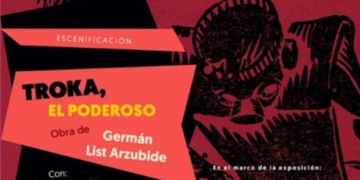 El Museo Nacional De Arte Invita Al Público Infantil A Disfrutar La Obra Troka, El Poderoso, De Germán List Arzubide