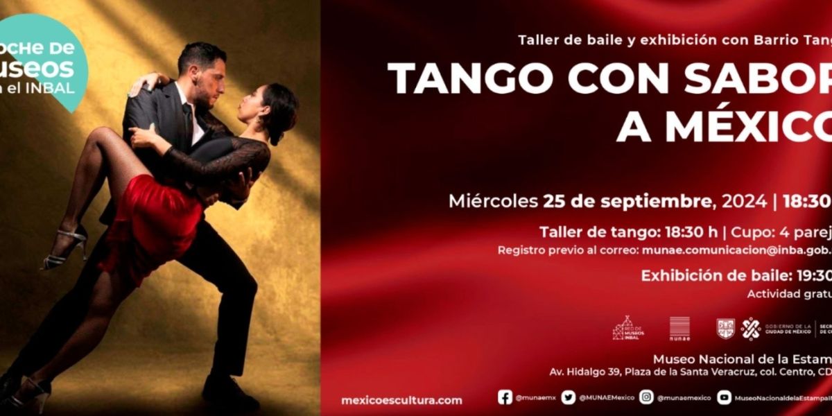 El Museo Nacional De La Estampa Recibirá A Su Público Al Ritmo De Tango Con Sabor A México