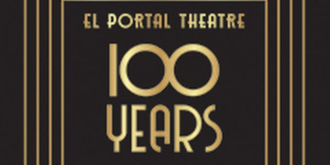 El Portal Theatre To Celebrate 100th Anniversary In 2026 Photos