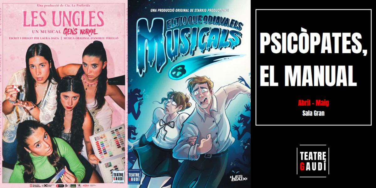 El Teatre Gaudí acogerá el estreno en catalán de EL TIO QUE ODIAVA ELS MUSICALS