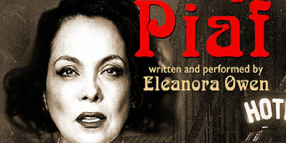 Eleanora Owen's BEING PIAF to Return to the Odyssey for 2-Week Engagement