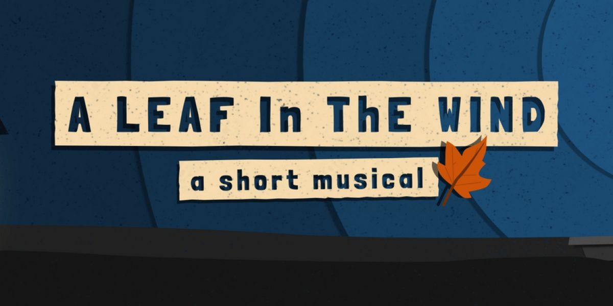 A LEAF IN THE WIND to be Presented at Emerging Artists Theatre