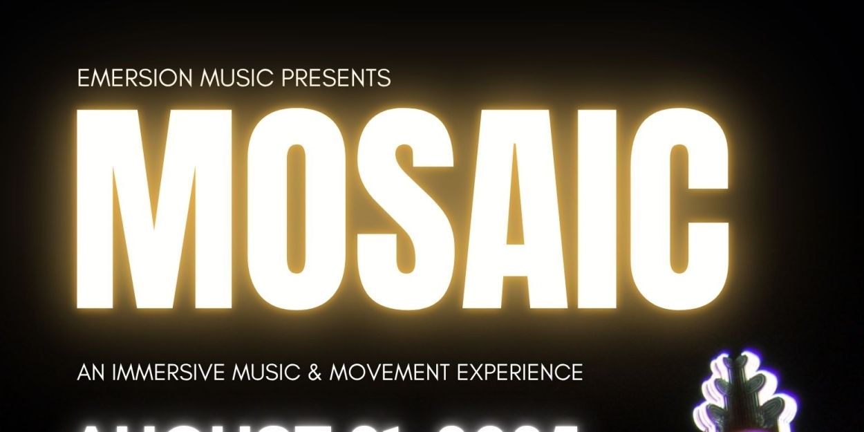 Emersion Music Brings MOSAIC to Kirk Douglas Theatre  Image