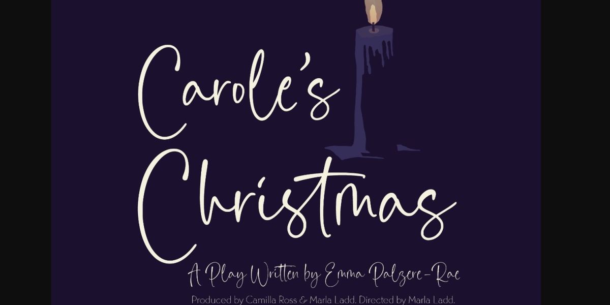 Emerson Theater Collaborative And Mysterium Theater Present CAROLE'S CHRISTMAS
