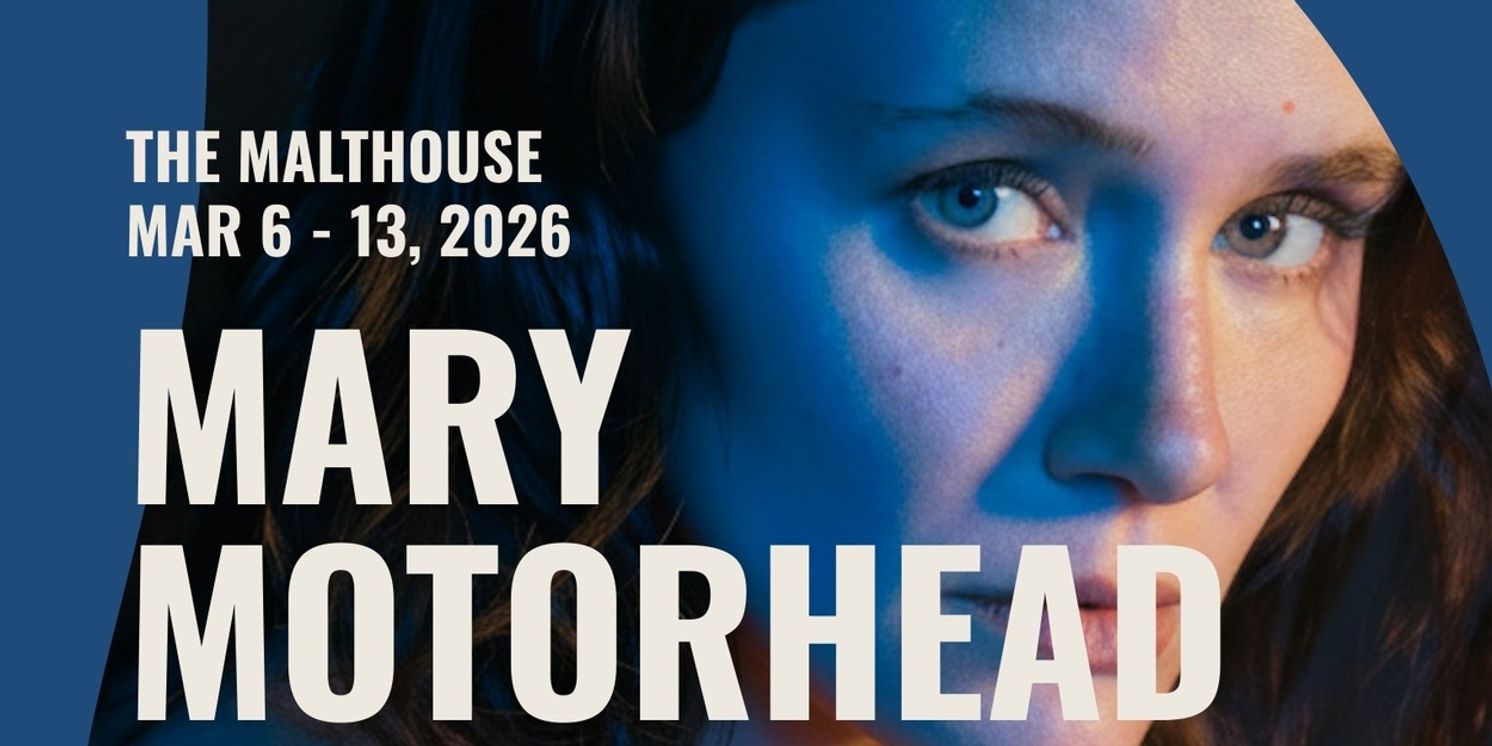 Emma O'Halloran's MARY MOTORHEAD & TRADE Set for March Debut at The Malthouse  Image