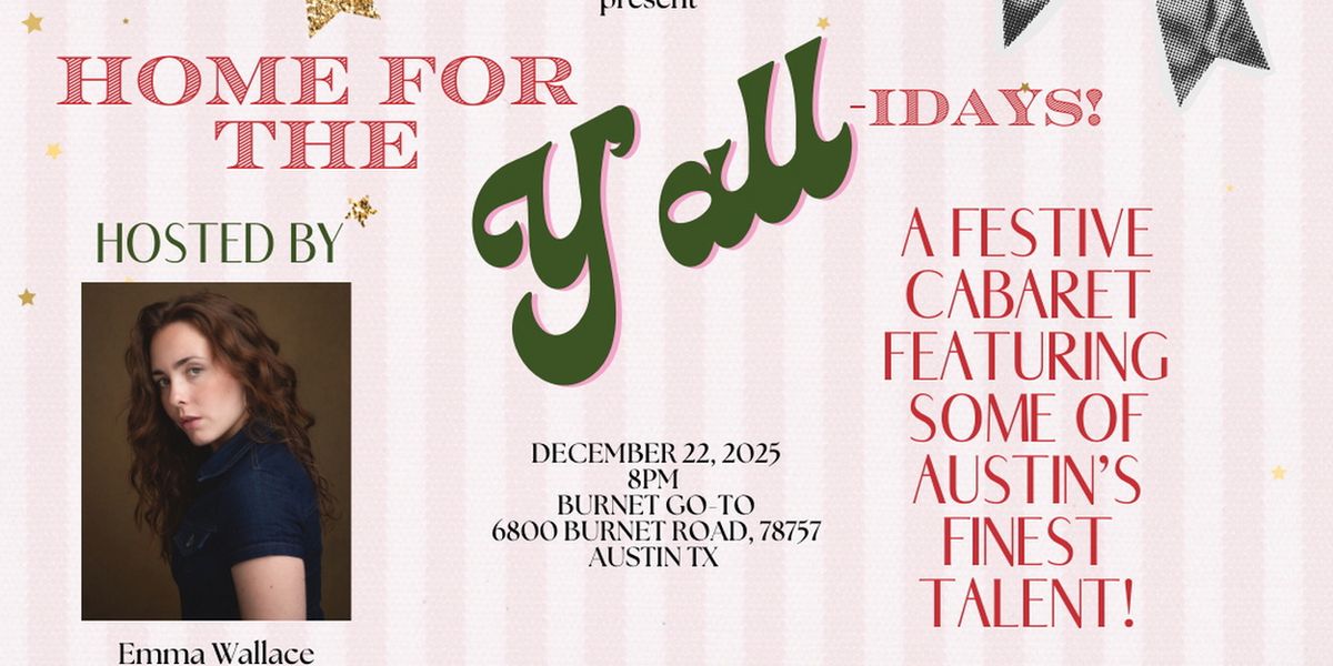 Emma Wallace to Present HOME FOR THE YALLIDAYS Cabaret at Burnet Go To