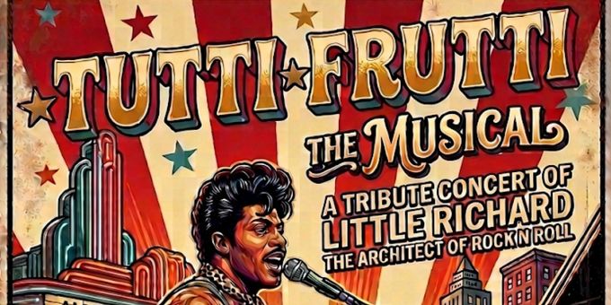 Dedrick Weathersby to Bring TUTTI FRUTTI: THE MUSICAL – THE CONCERT VERSION to Photos