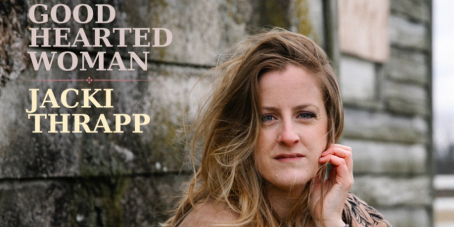 Emmy Winner Jacki Thrapp Debuts New County Song 'Good Hearted Woman'  Image