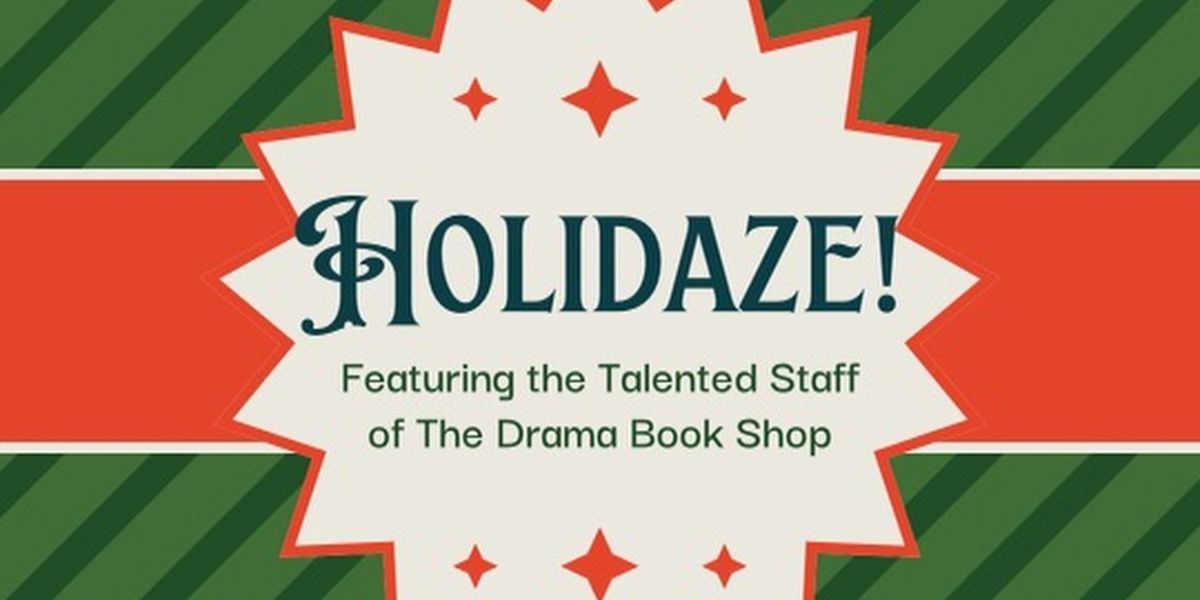The Drama Book Shop Employees to Bring Holiday Cheer to The Green Room 42 This Month with HOLIDAZE
